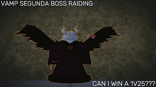 1V25 BOSS RAIDING WITH VAMP SEGUNDA  TYPE SOUL [upl. by Aerdnaz]