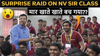 Surprise Raid on NV Sir Class🔥 मार खाते खाते बच गया😯 IITJEE amp NEET Aspirants Must Watch😁fun [upl. by Lleunamme]