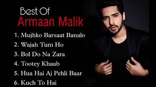 Best Of Armaan Malik  New Bollywood Superhit Songs  Arman Malik [upl. by Nwahser]