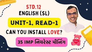 Unit 1 Read 1 Nearest Meaning Can you install LOVE  Std12 English SL Harsh Barasiya [upl. by Naziaf394]