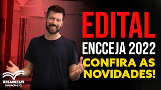 EDITAL ENCCEJA 2022  CONFIRA AS NOVIDADES [upl. by Brynna]