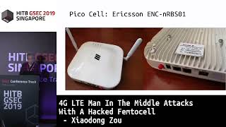 4G LTE Man In The Middle Attacks With A Hacked Femtocell Xiaodong Zou [upl. by Yalc]