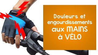 Vélo ÉVITER les douleurs et les engourdissements aux mains et aux doigts [upl. by Kciredes]