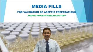 MEDIA FILLS  ASEPTIC PROCESS SIMULATION STUDY [upl. by Idalia]