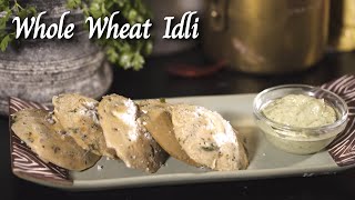 Wheat Idli Recipe made from Aashirvaad Atta  Wheat Flour Recipes  Aashirvaad Atta Recipes [upl. by Myrt]