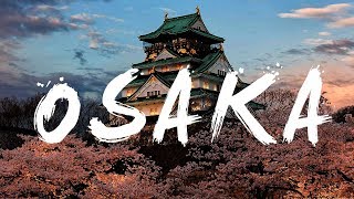 Osaka Movement 4K Japan Cinematic [upl. by Eurydice248]