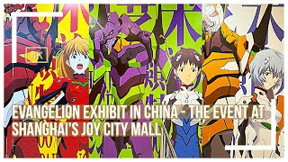 Evangelion Exhibit in China  The Event at Shanghais Joy City Mall [upl. by Eeral]