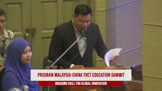 PROGRAM MALAYSIACHINA TVET EDUCATION SUMMIT  BRIDGING SKILL FOR GLOBAL INNOVATION [upl. by Assert]