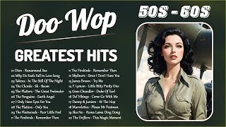 Doo Wop Oldies 💖 Best Doo Wop Songs Of All Time 💖 Doo Wop Greatest Hits 50s 60s [upl. by Orrin391]