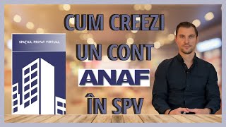 TUTORIAL creare cont ANAF în spațiul privat virtual SPV [upl. by Ainit]