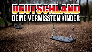 Deutschland  Deine vermissten Kinder [upl. by Ylluz]