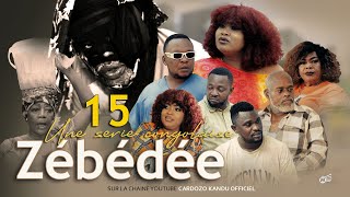 ZEBEDEE I EPISODE 15 FIN I SERIE CONGOLAISE I NOUVEAUTE 2024 [upl. by Ihcur]