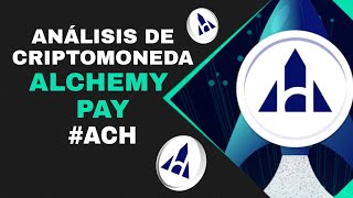 ¡TODO lo QUE TIENES que SABER de ALCHEMY PAY ACH ¿Qué es ¿Vale la pena [upl. by Annia]