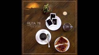 Ruta 78  Perros de Casa EP [upl. by Boynton63]