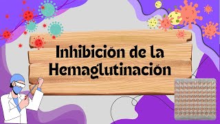 Inhibición de la Hemaglutinación [upl. by Adlemy]