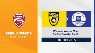 FQPL 2 Mens R15  Wynnum Wolves FC vs Surfers Paradise Apollo Highlights [upl. by Rehpotsyrhc411]