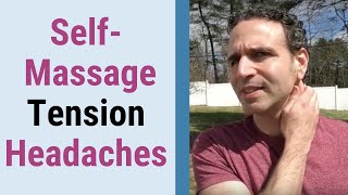 Self Massage for Tension Headaches  3 Headache Relief Trigger Points [upl. by Sontich]