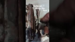 Turbo Jet motor fan part 3 [upl. by Sirk]