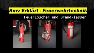 Feuerlöscher und die Brandklassen quotKurz Erklärt  Feuerwehrtechnikquot Jugendfeuerwehr Lorsch [upl. by Parsaye]