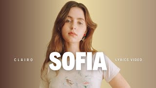 Clairo  Sofia Lyrics Video [upl. by Bilicki410]