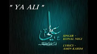 YA ALI  spiritual song  audio   Kunal Negi  Amin Karim  2024 [upl. by Rutger]