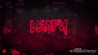 How I Made My Leafy Intro II How To Make A Leafy Intro [upl. by Valonia937]