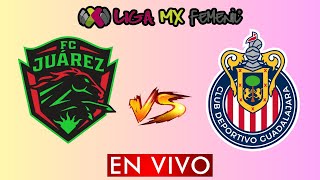 JUAREZ VS GUADALAJARA FEMENIL EN VIVO  LIGA BBVA MX FEMENIL APERTURA 2024  DONDE VER EN VIVO [upl. by Aluin]