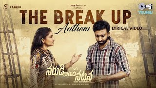 The Break Up Anthem  Lyrical  Narudi Brathuku Natana  Nithin Aiswarya  Mohit Mithun NYX Lopez [upl. by Aerahs]