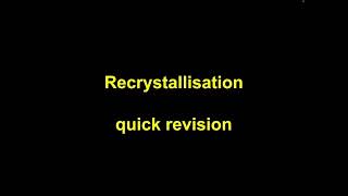 Quick Revision  Recrystallisation [upl. by Reagen]