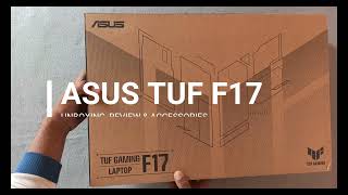 Asus Tuf F17 2021  FX706HC  Unboxing Review and Accessories [upl. by Avilo]