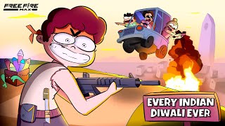 Every Indian Diwali Ever  Free Fire MAX Edition  NOTYOURTYPE [upl. by Yasibit629]