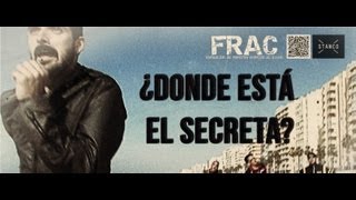 FRAC ¿ Donde está el secreta [upl. by Chae976]