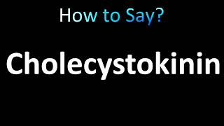 How to Pronounce Cholecystokinin correctly [upl. by Suehtomit]