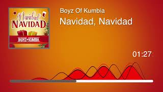 Boyz Of Kumbia  Navidad Navidad Audio [upl. by Lehrer]