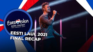 Eesti Laul 2021 Estonia  Final  RECAP [upl. by Pansie]