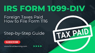 IRS Form 1099DIV with Foreign Taxes Paid  Foreign Tax Credit Form 1116 [upl. by Hamehseer]