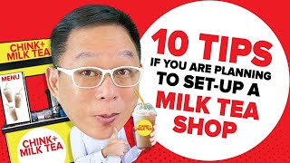 10 TIPS IF YOU ARE PLANNING TO SETUP A MILK TEA SHOP  Chinkee Tan [upl. by Llennoc589]