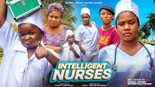 INTELLIGENT NURSES Full Movie  Mercy Kenneth Oluebuebe Obio  Medical Drama About Deception [upl. by Imik252]