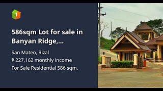 586sqm Lot for sale in Banyan Ridge Timberland Heights [upl. by Beker]