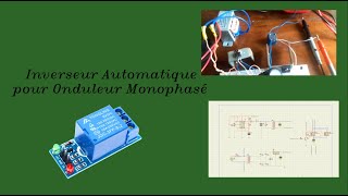 Inverseur Electronique avec relais pour onduleur Monophasé 220V [upl. by Boeschen]