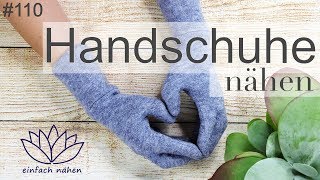 Handschuhe selber nähen  WirMachenWeihnachten 2017  mit Anna von einfach nähen [upl. by Icnarf]