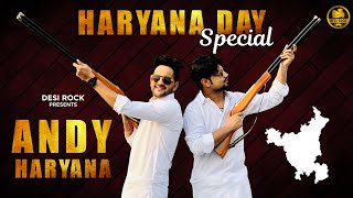 Andy Haryana  KD DESIROCK  Haryana Day Special Song  Haryanvi Songs Haryanavi 2020 [upl. by Knuth561]