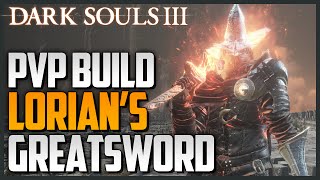 Dark Souls 3 PyromancyQuality Build  Lorians Greatsword [upl. by Yznyl252]