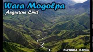 Augustine Emil  Wara Mogolpa [upl. by Andee999]