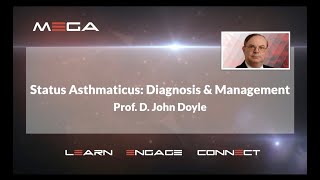 Status Asthmaticus Diagnosis amp Management Prof D John Doyle [upl. by Powel]