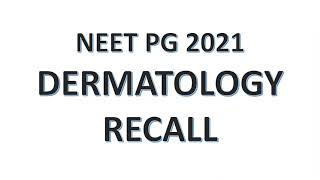 Dermatology NEET PG 2021 Recall Questions with answers  Crazy Medicine [upl. by Attekahs336]