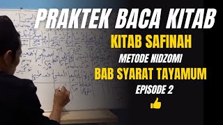 Praktek Baca Kitab Safinah Bab Syarat Tayamum Eps 2  Metode Nidzomi [upl. by Barber]