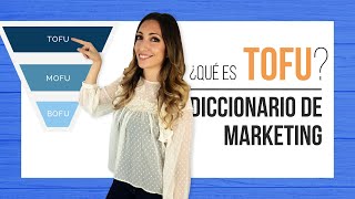 Qué es TOFU  Diccionario de marketing [upl. by Rudin243]