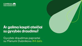 Ar galima kaupti ateičiai su gyvybės draudimu  Gyvybės draudimas paprastai su Mariumi Dubnikovu 4 [upl. by Eisteb]