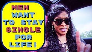 Men Are Choosing To Stay Single For Life  Men Are Done Dating  Baby Mama Drama  Paternity Fraud [upl. by Trinity]